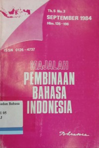 Majalah Pembinaan Bahasa Indonesia: Th.5 No. 3,  September  1984