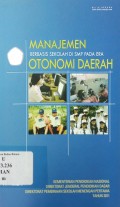 Manajemen berbasis sekolah di smp pada era otonomi daerah