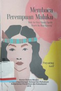 Membaca perempuan Maluku: Kalo su bisa tuang papeda brarti su bisa kaweng