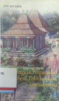 Menguak pergumulan antara seni, politik,islam dan indonesia