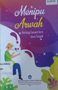 Menipu Arwah: Antologi Cerpen Guru Jawa Tengah