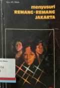 Menyusuri Remang-remang Jakarta