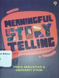 Meaningful story telling