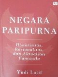 Negara Paripurna: historisitas, rasionalitas, dan aktulalitas Pancasila