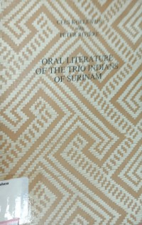 Oral literature of the trio Indians of Surinam