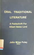 Oral traditional literature a festschrift for albert bates lord