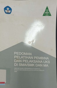 Pedoman Pelatihan Pembina dan Pelaksana UKS di SMA/SMK dan MA