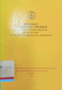 Pedoman pengawasan melekat untuk semua pejabat eselon II di lingkungan Departemen Pendidikan dan Kebudayaan