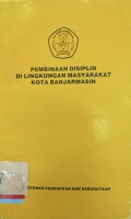 Pembinaan disiplin di lingkungan masyarakat kota di banjarmasin