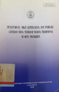Pengetahuan, Sikap, Kepercayaan, dan Perilaku Generasi Muda Terhadap Buday Tradisional di Kota Yogyakarta
