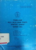 Pengkajian nilai-nilai luhur budaya spiritual bangsa daerah bali