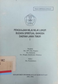 Pengkajian nilai luhur budaya spiritual bangsa daerah jawa timur 1