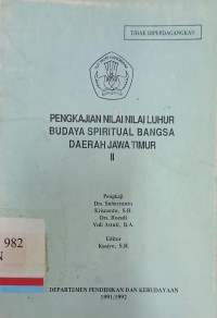 Pengkajian nilai luhur budaya spiritual bangsa daerah jawa timur 2