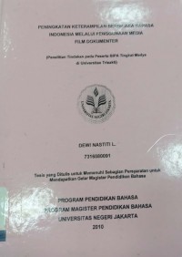 Peningkatan keterampilan berbicara Bahasa Indonesia melalui penggunaan media film dokumenter