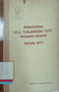 Peraturan gaji/tunjangan/cuti pegawai negeri tahun 1977
