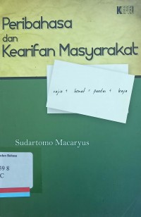 Peribahasa dan kearifan masyarakat: rajin + hemat = pandai + kaya