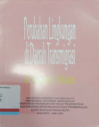 Perubahan Lingkungan di Daerah Transmigrasi di Sumatera Selatan