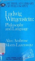 Ludwiq Wittgenstein: Philosophy and Language