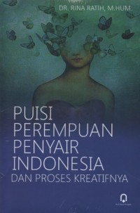 Puisi perempuan penyair indonesia dan proses kreatifnya