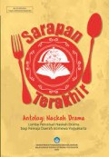 Sarapan Terakhir: Antologi Naskah Drama