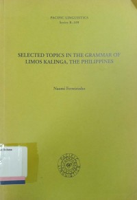 Selected topics in the grammar of limos kalinga, the philippines