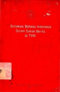 Sintaksis bahasa Indonesia dalam siaran berita di TVRI