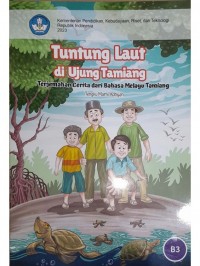 Tuntung Laut di Ujung Taming: terjemahan cerita dari bahasa Melayu Tamiang