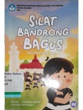 Silat bandrong bagus, Silat bandrong bagus