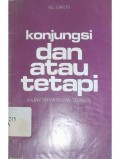 Konjungsi dan atau tetapi ( Kajian sintaksis dan semantis )