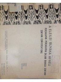 Image of A eleilei buyaka afaeu : Percakapan-percakapan dalam bahasa sentani