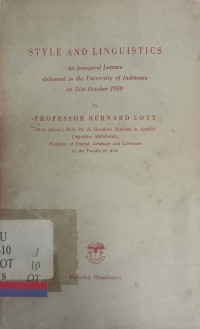 Style and Linguistics: an Inaugural Lecture delivered in the University of Indonesia on 31st October 1959