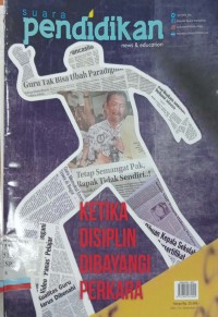 Suara Pendidikan : Ketika Disiplin Dibayangi Perkara