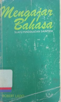 Mengajar bahasa : Suatu pendekatan saintifik