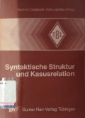 Syntaktische Struktur und Kasusrelation