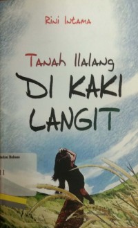Tanah Ilalang Di Kaki Langit