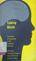 Talking minds: The study of language in cognitive science