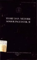Teori dan Metode Sosiolinguistik II
