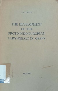 The Development Of The Proto-Indo-European Laryngeals In greek