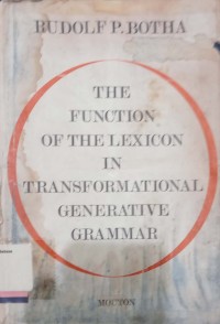The Function of The Lexicon in Transformational Generative Grammar