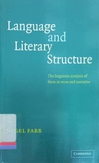 Language and Literary Structure: The Linguistics Analysis of Form in Verse and Narrative