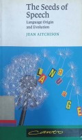 The Seeds of Speech Language Origin and Evolution