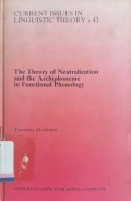 The Theory of Neutralization and The Archiphoneme In Functional Phonology