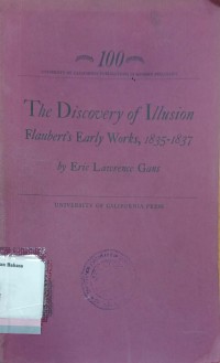The discovery of illusion flaubert's early works, 1835-1837