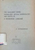 The nancowry word, phonology, affixal morphology and roots of a nicobarese language
