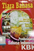 Tiara Bahasa: Wacana Perkembangan Bahasa Indonesia Vol II, No 2, September 2003