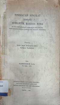 Tinjauan Singkat Tentang Semantik Bahasa Bima Suatu Kemungkinan Sumbangan Bagi Bidang Pengadjaran Bahasa Daerah dan Bahasa Indonesia