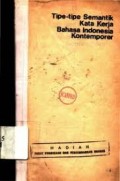 Tipe-tipe Semantik Kata Kerja Bahasa Indonesia Kontemporer