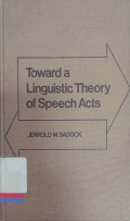 Toward a linguistic theory of speech acts