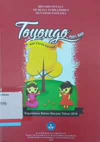 Image of Toyongo Putri Raja dan Cerita Lainnya: Sayembara Bahan Bacaan Tahun 2018