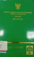 Undang-Undang Republik Indonesia Nomor 15 Tahun 2001 Tentang Merek